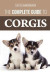 The Complete Guide to Corgis -- Bok 9781987697483