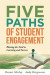 Five Paths of Student Engagement -- Bok 9781942496687