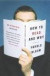 How to Read and Why -- Bok 9781841150390