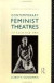 Contemporary Feminist Theatres -- Bok 9780415073066
