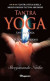 Tantra Yoga : Tantra yoga & Tattwa Shuddhi -- Bok 9789180205788