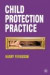 Child Protection Practice -- Bok 9780230242838