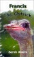 Francis the Ostrich -- Bok 9780759653702
