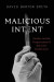 Malicious Intent -- Bok 9780826506153