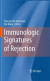 Immunologic Signatures of Rejection -- Bok 9781441972194