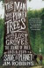 The Man Who Planted Trees: A Story of Lost Groves, the Science of Trees, and a Plan to Save the Planet -- Bok 9780812981292