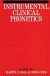 Instrumental Clinical Phonetics -- Bok 9780470698532