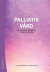 Palliativ vård : begrepp och perspektiv i teori och praktik -- Bok 9789144131078
