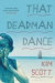 That Deadman Dance -- Bok 9781408829271