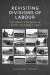Revisiting  Divisions of Labour -- Bok 9781526107442