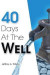 40 Days at the Well -- Bok 9780615923345
