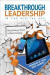 Breakthrough Leadership in the Digital Age -- Bok 9781452255491