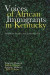 Voices of African Immigrants in Kentucky -- Bok 9780813178608