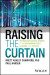 Raising the Curtain -- Bok 9781394203550