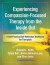 Experiencing Compassion-Focused Therapy from the Inside Out -- Bok 9781462535262