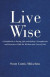 Live Wise -- Bok 9781489746252