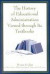 The History of Educational Administration Viewed Through Its Textbooks -- Bok 9781578860807