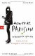 How To Be Parisian wherever you are -- Bok 9783442756209