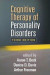 Cognitive Therapy of Personality Disorders, Third Edition -- Bok 9781462518050