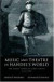 Music And Theatre In Handel's World -- Bok 9780198166542