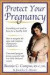 Protect Your Pregnancy -- Bok 9780071408745