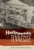 Hollywood's Tennessee -- Bok 9780292723047