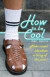 How To Be Cool -- Bok 9780719520013