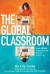 Global Classroom -- Bok 9781510753549
