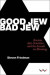 Good Jew, Bad Jew -- Bok 9781776148486