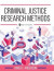 Criminal Justice Research Methods -- Bok 9781516595501