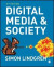 Digital Media and Society -- Bok 9781529722499