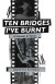 Ten Bridges I've Burnt -- Bok 9781739220761