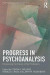 Progress in Psychoanalysis -- Bok 9781138477889