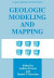 Geologic Modeling and Mapping -- Bok 9781461303633