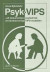 Psyk-VIPS - - att dokumentera psykiatrisk omvårdnad enligt VIPS-modellen -- Bok 9789144008639