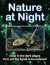 Nature at Night -- Bok 9780228102540