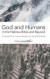 God and Humans in the Hebrew Bible and Beyond -- Bok 9781910928622