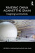 Reading China Against the Grain -- Bok 9781000216615