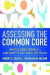 Assessing the Common Core -- Bok 9781462524327