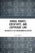 Moral Rights, Creativity, and Copyright Law -- Bok 9781032534299