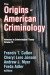 Origins of American Criminology -- Bok 9781351477840