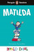 Penguin Readers Level 4: Roald Dahl Matilda (ELT Graded Reader) -- Bok 9780241610985