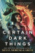 Certain Dark Things -- Bok 9781529415629