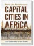 Capital cities in Africa -- Bok 9780796923509