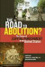 The Road to Abolition? -- Bok 9780814762172