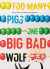 Too Many Pigs And One Big Bad Wolf -- Bok 9780735269910