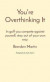 You're Overthinking It -- Bok 9781087928746