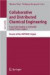 Collaborative and Distributed Chemical Engineering. From Understanding to Substantial Design Process Support -- Bok 9783540705512
