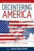Decentering America -- Bok 9781845452056