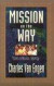 Mission on the Way - Issues in Mission Theology -- Bok 9780801020902